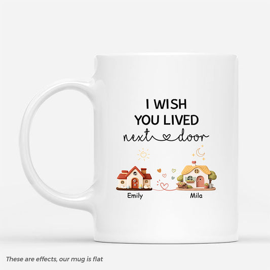 8034MUS1 i wish you lived next door mug customized gifts for friends 8034m8v5f