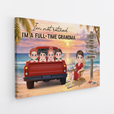 8160CUS2 im not retired im a full time grandpagrandma canvas custom retirement gifts 8160csxwa