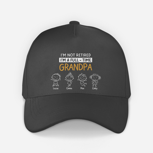 8235JUS1 im not retired im a full time grandma cap custom gift for grandmagrandpa 8235jtkhb
