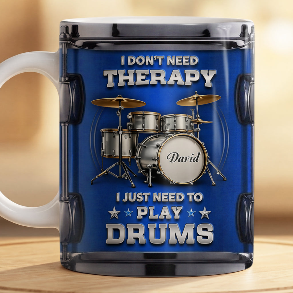 8866MUS2 3d printing effect i just need to play drums mug personal gifts for himher 8866mcdwb_404de9f2 98aa 4681 bbaa b77bdbc6928b