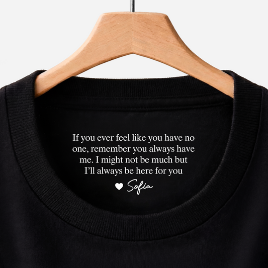 8954AUS1 ill always be here for you inside neck print shirt personal gifts for himher 8954aaseca