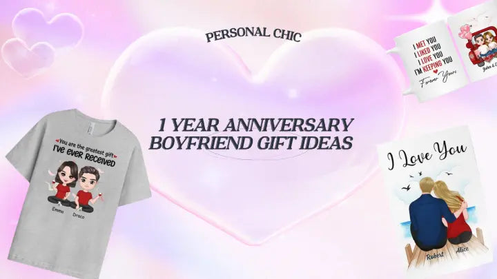 30+ Best 1 Year Anniversary Boyfriend Gift Ideas That He’ll Love