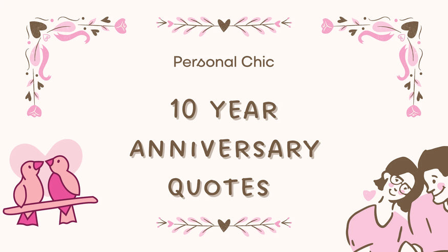 50+ Happy 10 Year Anniversary Quotes & Sayings for Couples