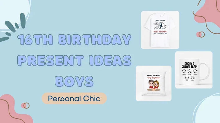 Top 30+ Cool and Unique 16th Birthday Present Ideas Boy