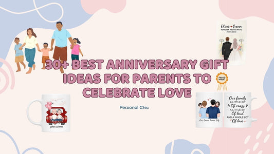 30+ Unique Anniversary Gifts for Parents That Celebrate Love