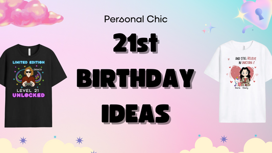 21st Birthday Ideas for everyone