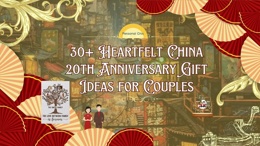 30+ Heartfelt China 20th Anniversary Gift Ideas for Couples