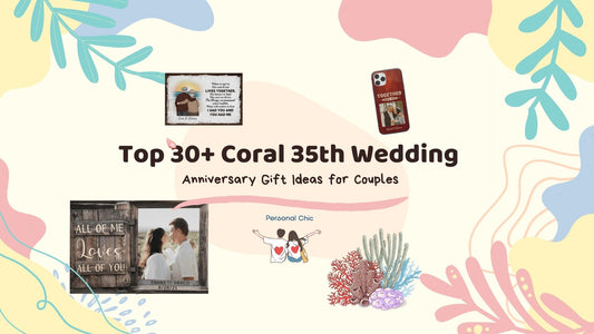 Top 30+ Coral 35th Wedding Anniversary Gift Ideas for Couples