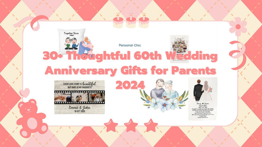 30+ Thoughtful 60th Wedding Anniversary Gifts for Parents