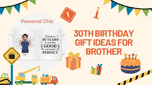 30+ Unique 30th Birthday Gift Ideas for Brother from Siblings