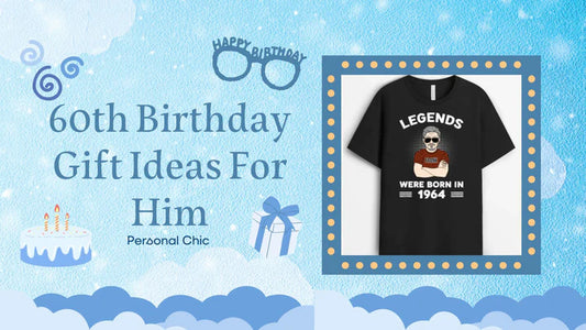 Top 40 Unique 60th Birthday Gift Ideas for Him UK to Mark a Special Age