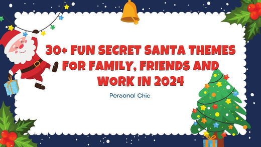 30+ Fun Secret Santa Themes for Family, Friends and Work