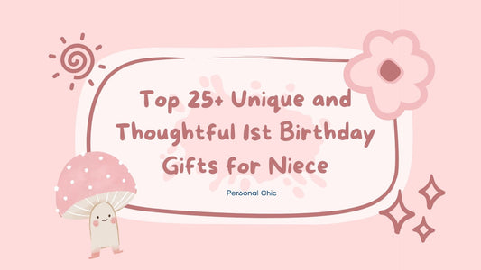 Top 25+ Unique and Thoughtful 1st Birthday Gifts for Niece