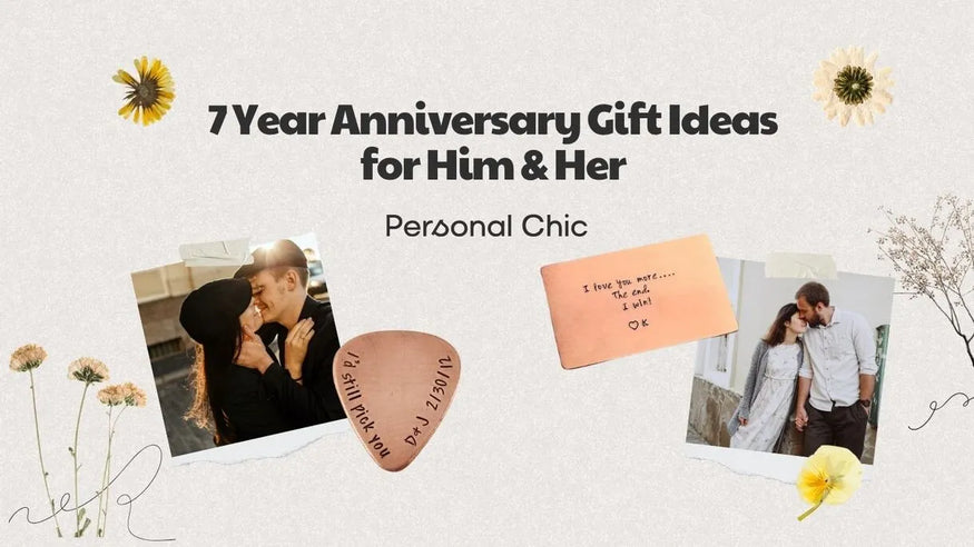 30+ Traditional and Modern 7 Year Anniversary Gift Ideas for Him & Her