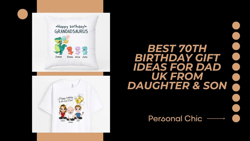 25+ Best 70th Birthday Gift Ideas for Dad UK from Daughter & Son