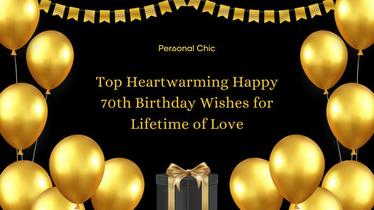 Top Heartwarming Happy 70th Birthday Wishes for Lifetime of Love