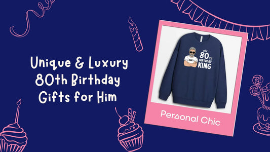 20+ Unique & Luxury 80th Birthday Gifts for Him That He'll Love