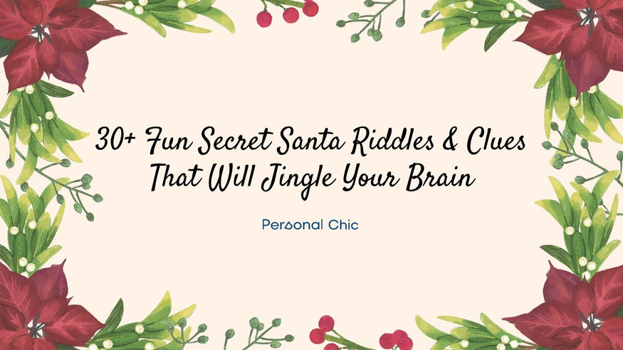 30+ Fun Secret Santa Riddles & Clues That Will Jingle Your Brain