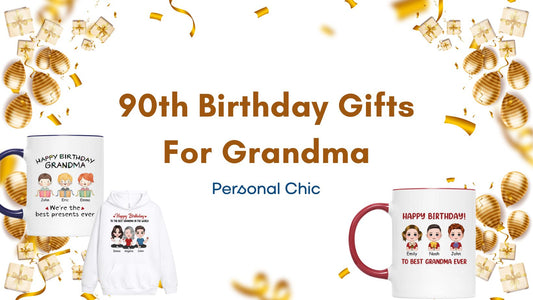  90th Birthday Gifts For Grandma