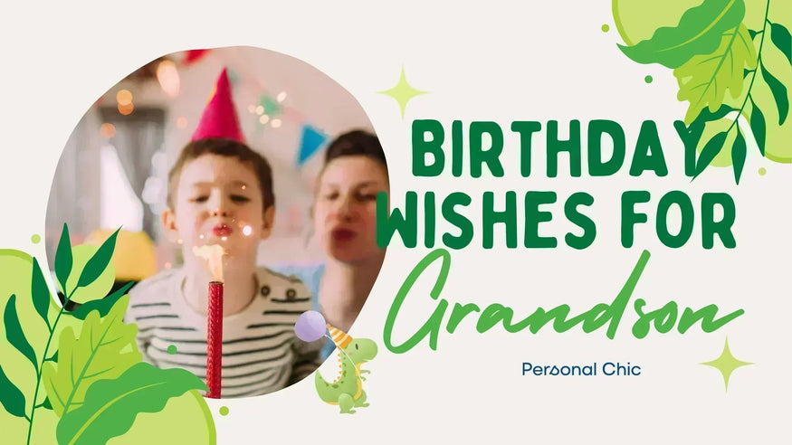 140+ Happy Birthday Wishes for Grandson from Grandma & Grandpa