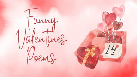 Top 50 Most Funny Valentines Poems for Him & Her