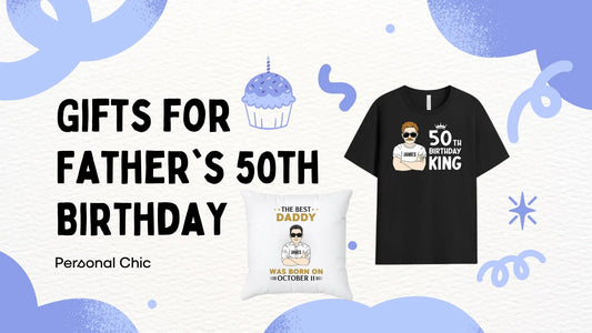 35 Unique Gifts for Father's 50th Birthday from Daughter & Son