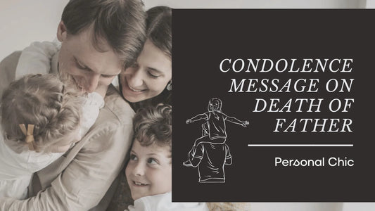 Best 50+ Emotional Condolence Message On Death Of Father