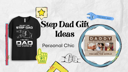 30 Best Step Dad Gift Ideas To Show Love