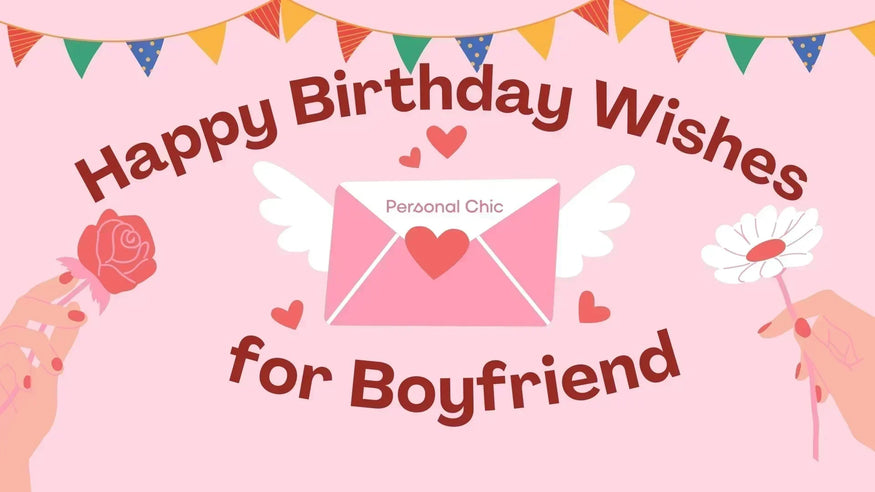 80+ Heart Touching & Romantic Happy Birthday Wishes for Boyfriend