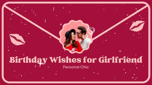 Top 30 Birthday Wishes for Girlfriend to Make Her Day Special