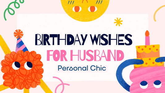 The 60+ Most Heart touching Birthday Wishes for Husband from Wife