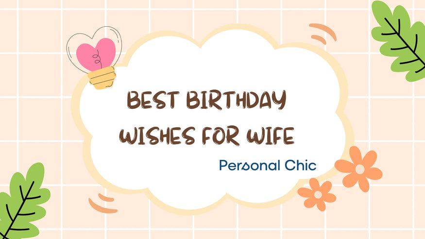 50+ Heart Touching Birthday Wishes for Wife from Husband