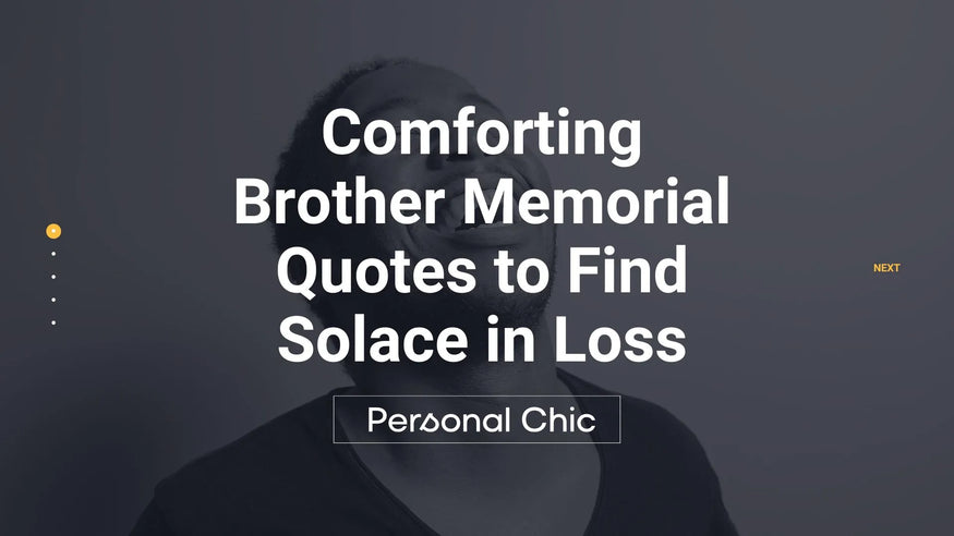 Top 30 Comforting Brother Memorial Quotes to Find Solace in Loss