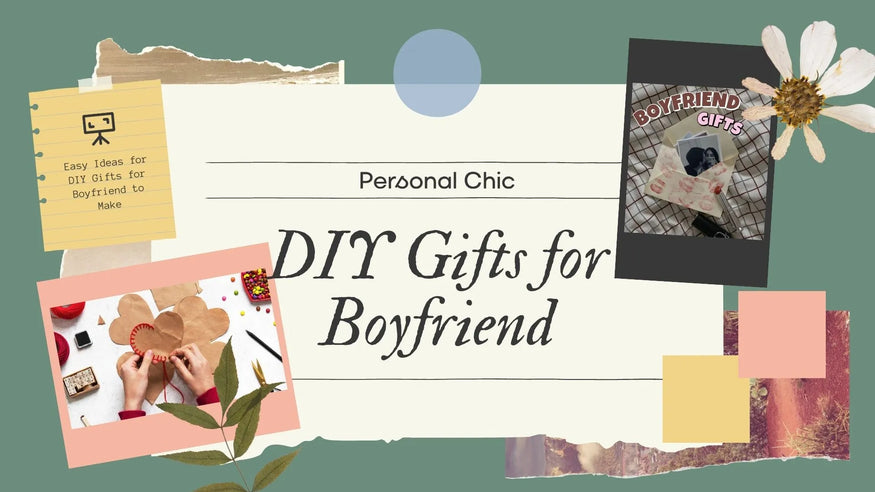 30+ Creative and Easy Ideas for DIY Gifts for Boyfriend to Make