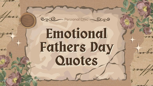 50+ Emotional Message for Father's Day That Will Touch Dad’s Heart