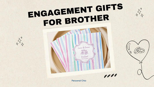 Engagement Gifts for Brother 
