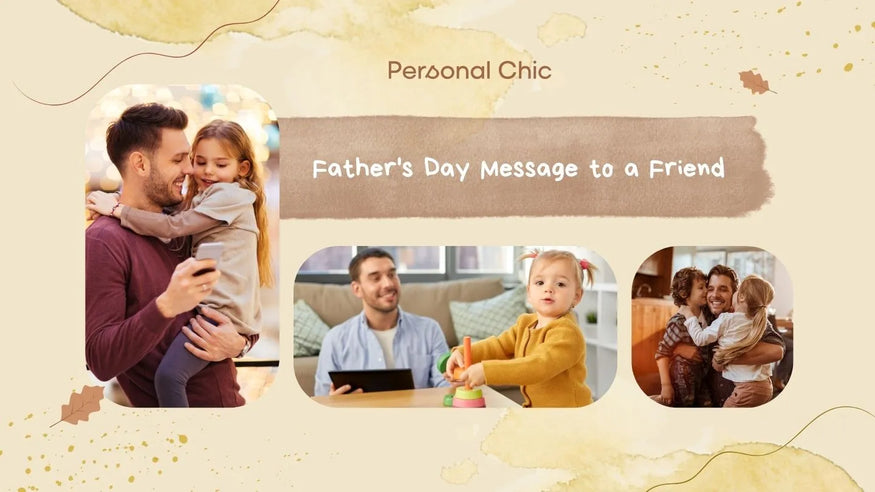 70+ Happy Father’s Day Message to a Friend to Celebrate His Role
