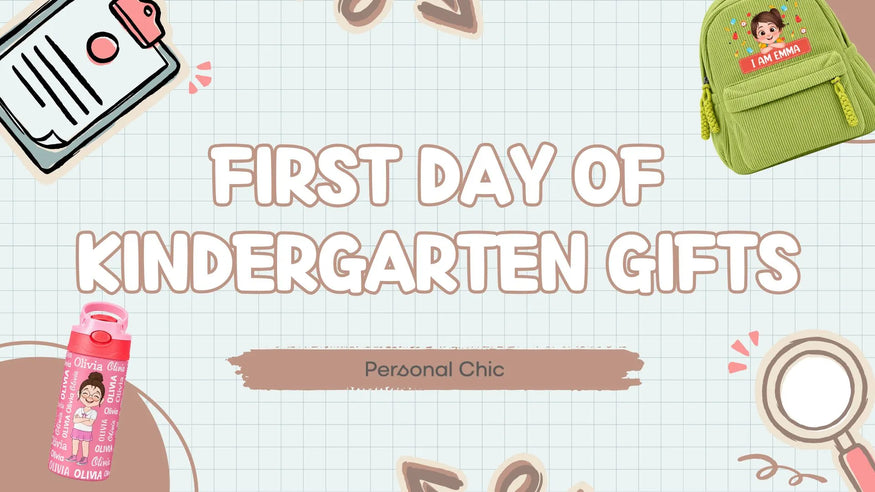 First Day of Kindergarten Gifts