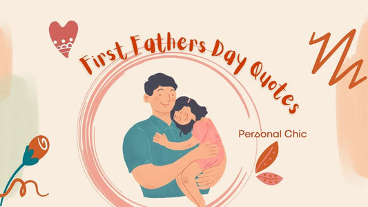 50+ Meaningful First Father’s Day Quotes He’ll Always Remember