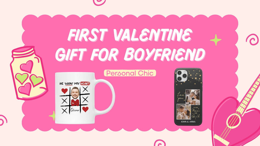 Top 20 Ideas for First Valentine Gift For Boyfriend to Celebrate New Love