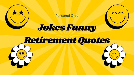 80+ Jokes Funny Retirement Quotes For Perfect Last Working Day