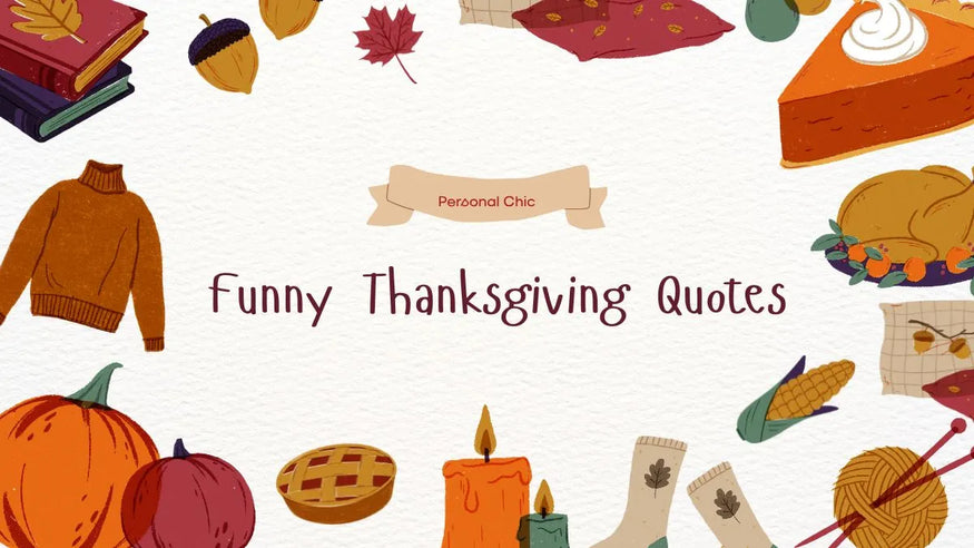 100+ Funny Thanksgiving Quotes for Family, Friends, Work & More