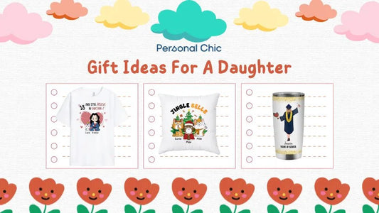 40+ Unique Gift Ideas For A Daughter For Every Occasions