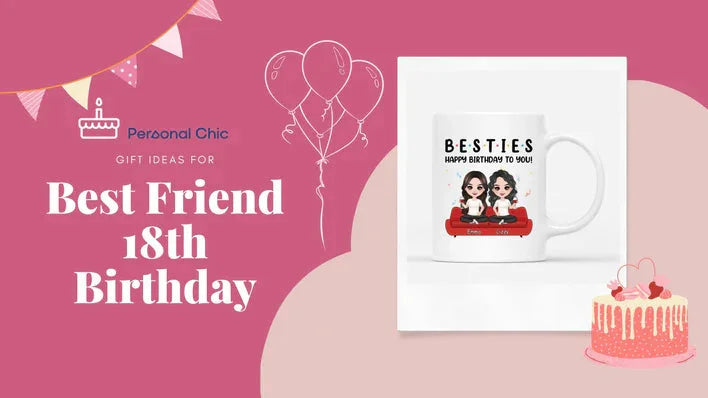 The 30+ Best 18th Birthday Gifts for Best Friend Female and Male