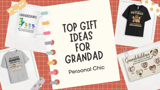 Top 20 Meaningful Gift Ideas For Grandad UK for Every Occasions