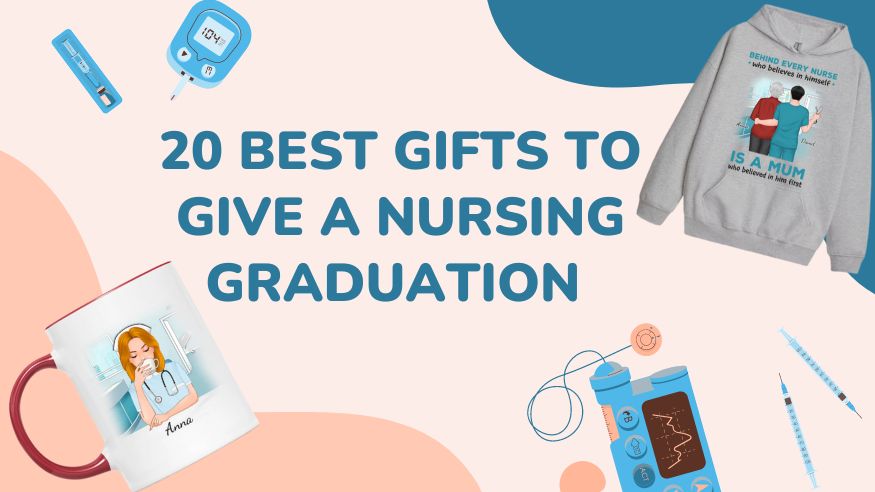 20 Best Gifts to Give a Nursing Graduation