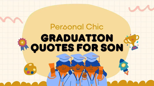 100+ Graduation Quotes for Son from Parents to Celebrate His Success