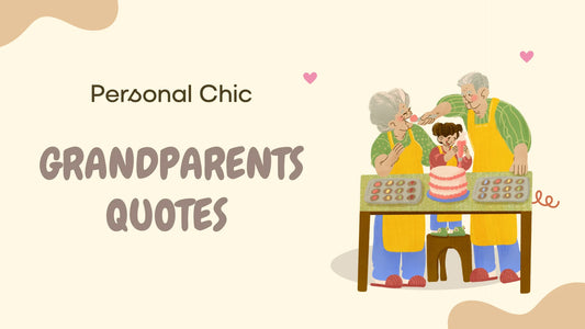 100 Heartfelt Grandparents Quotes to Show Them Some Love 