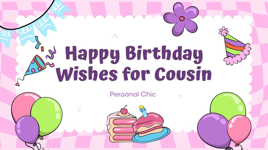 110+ Heart Touching Happy Birthday Wishes for Cousin Female & Male