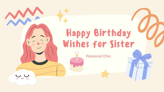 140+ Heart Touching Happy Birthday Wishes for Sister She’ll Love